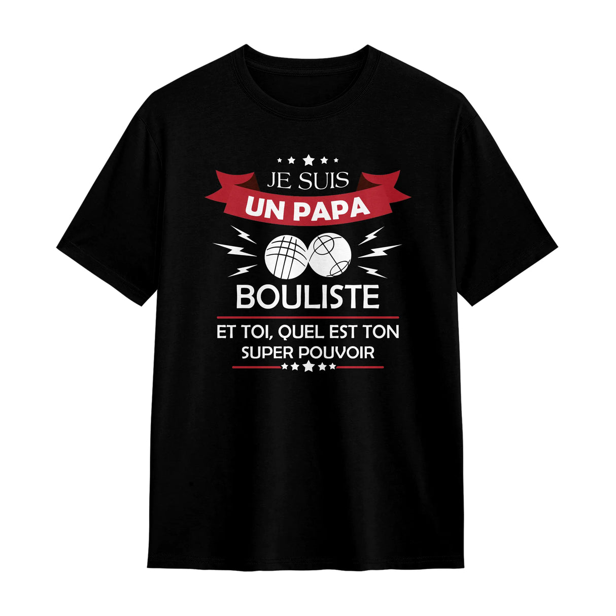 T-shirt papa bouliste pétanque noir avec inscription Je suis un Papa Bouliste et boules rouges
