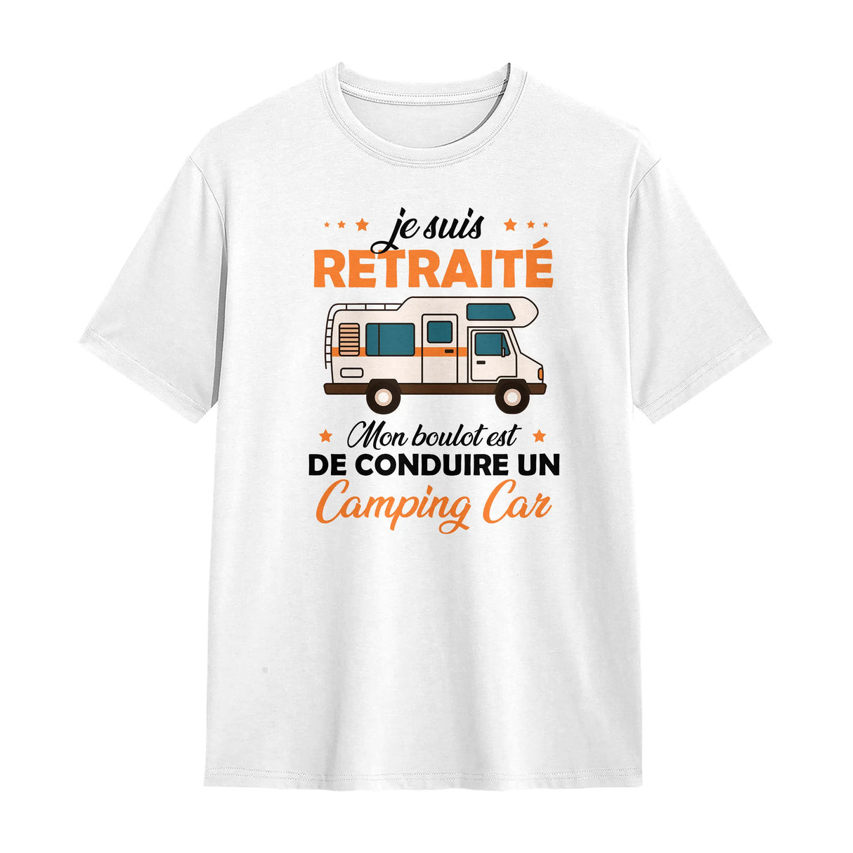 T-shirt retraité camping-car blanc avec slogan Mon boulot conduire camping-car orange et noir