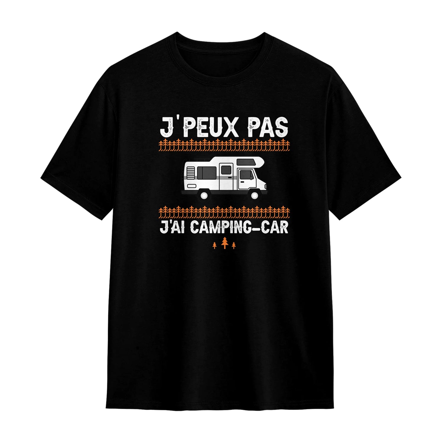 Veste et T-shirt Camping-Car | J'Peux Pas, J'ai Camping-Car | Cadeau Fan Vanlife - A06012502 - T-shirt noir