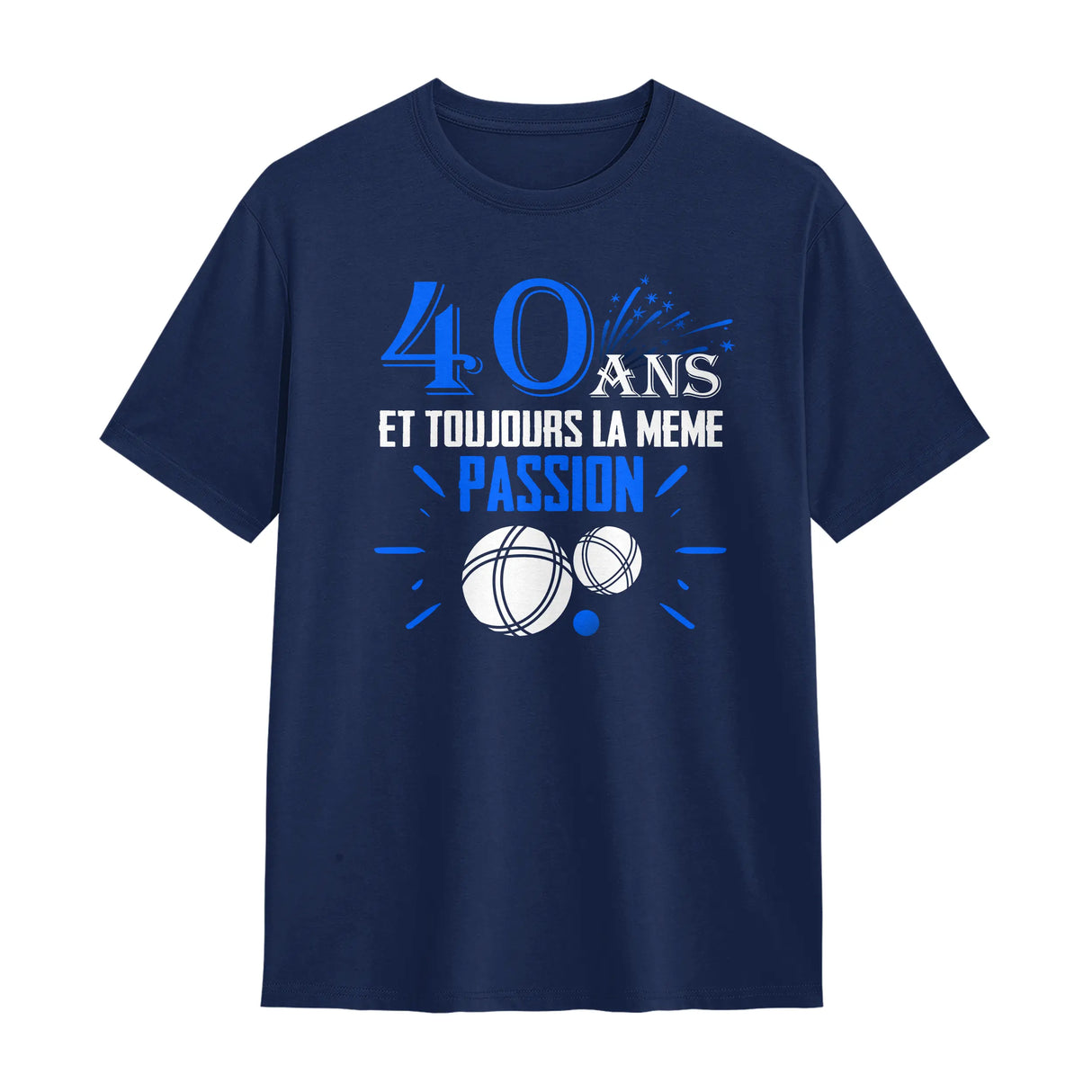 T-shirt 40 ans pétanque bleu marine avec slogan 40 Ans passion bouliste feux artifice