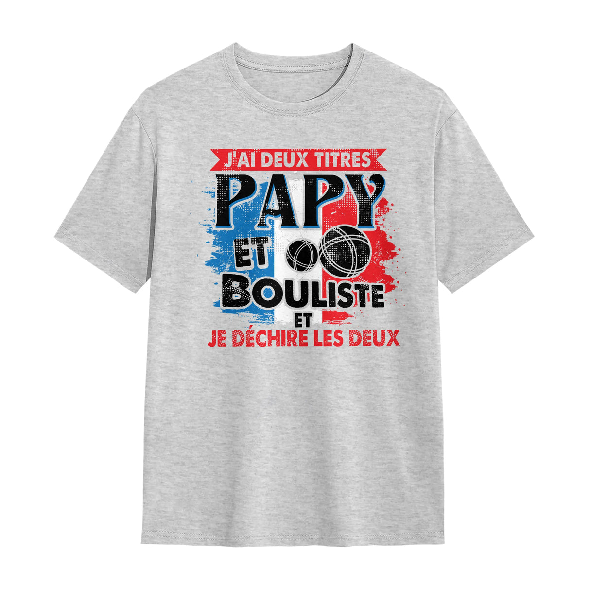 T-shirt Papy Bouliste gris avec slogan tricolore J'ai deux titres Papy Bouliste boules