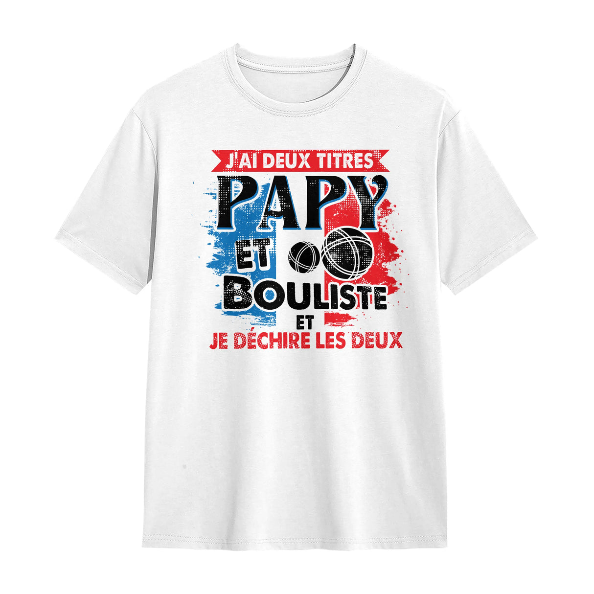 T-shirt Papy Bouliste blanc avec slogan tricolore J'ai deux titres et boules stylisées