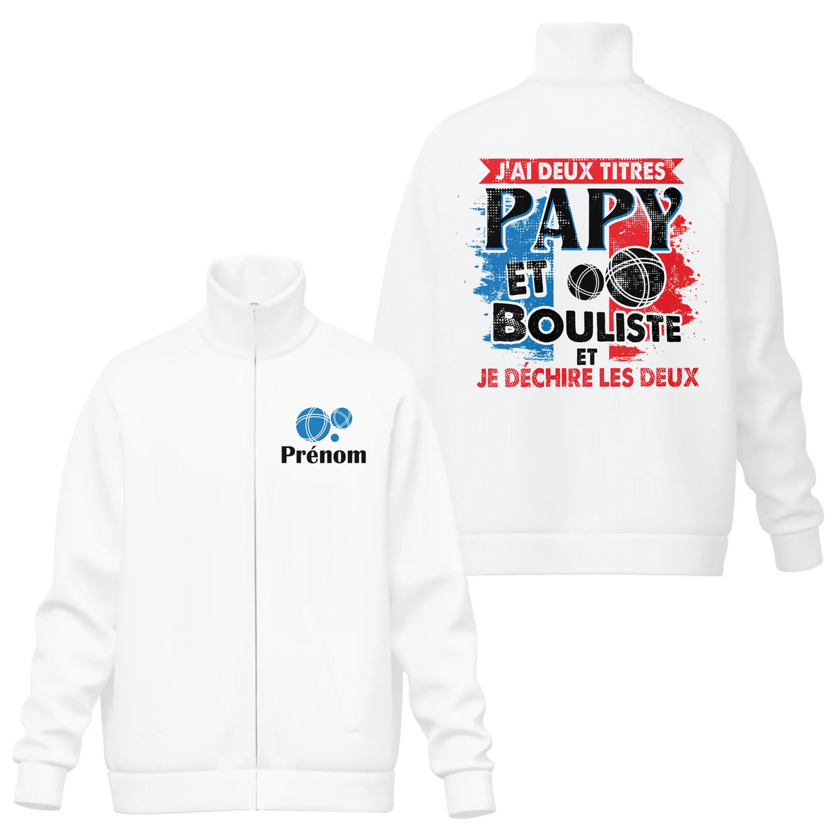 Veste col montant Papy Bouliste blanche avec slogan tricolore J'ai deux titres Papy Bouliste