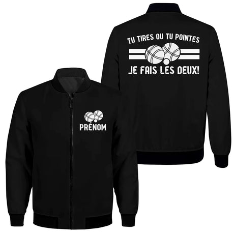 Veste et T-shirt Personnalisés Pétanque - "Tu Tires ou Tu Pointes, Je Fais les Deux !" - A11012505 - Veste Zippée noire