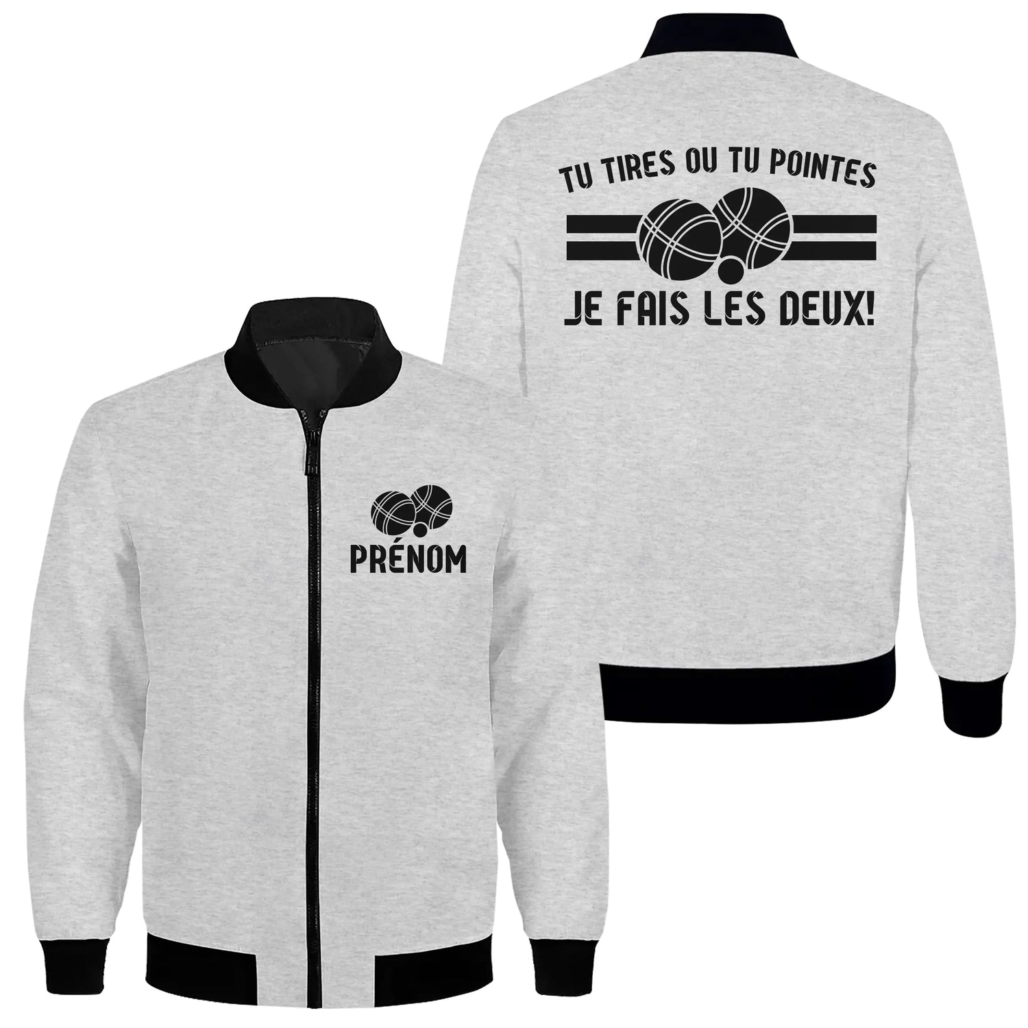 Veste et T-shirt Personnalisés Pétanque - "Tu Tires ou Tu Pointes, Je Fais les Deux !" - A11012505 - Veste Zippée grise