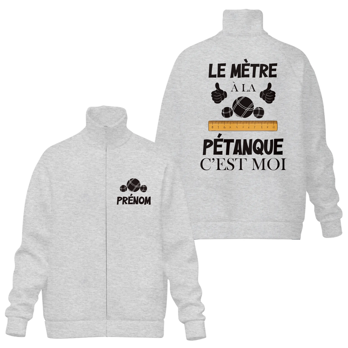 Veste col montant pétanque grise avec slogan Le Mètre c'est Moi typographie beige boules