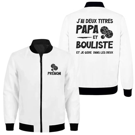 Veste ou T-shirt personnalisé Boulistes – "J’ai deux titres : Papa et Boulistes" - A11012508 - Veste zippée blanche