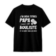 Veste ou T-shirt personnalisé Boulistes – "J’ai deux titres : Papa et Boulistes" - A11012508 - T-shirt coton noir