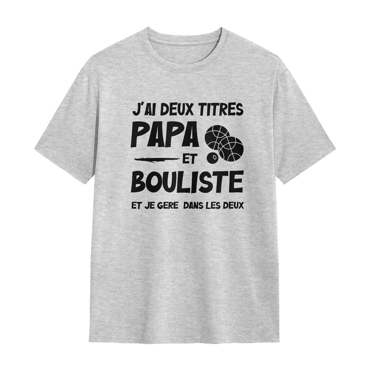 T-shirt Papa Bouliste gris avec slogan J'ai deux titres Papa Bouliste et boules stylisées