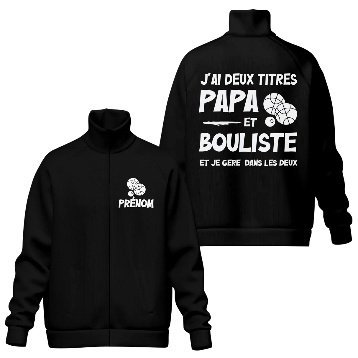 Veste col montant Papa Bouliste noire avec slogan J'ai deux titres Papa Bouliste blanc