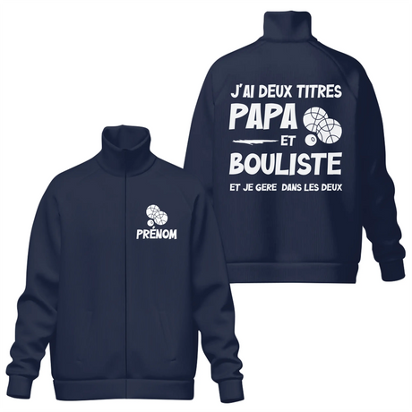 Veste ou T-shirt personnalisé Boulistes – "J’ai deux titres : Papa et Boulistes" - A11012508 - Veste col montant marine