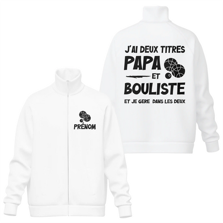 Veste ou T-shirt personnalisé Boulistes – "J’ai deux titres : Papa et Boulistes" - A11012508 - Veste col montant blanche
