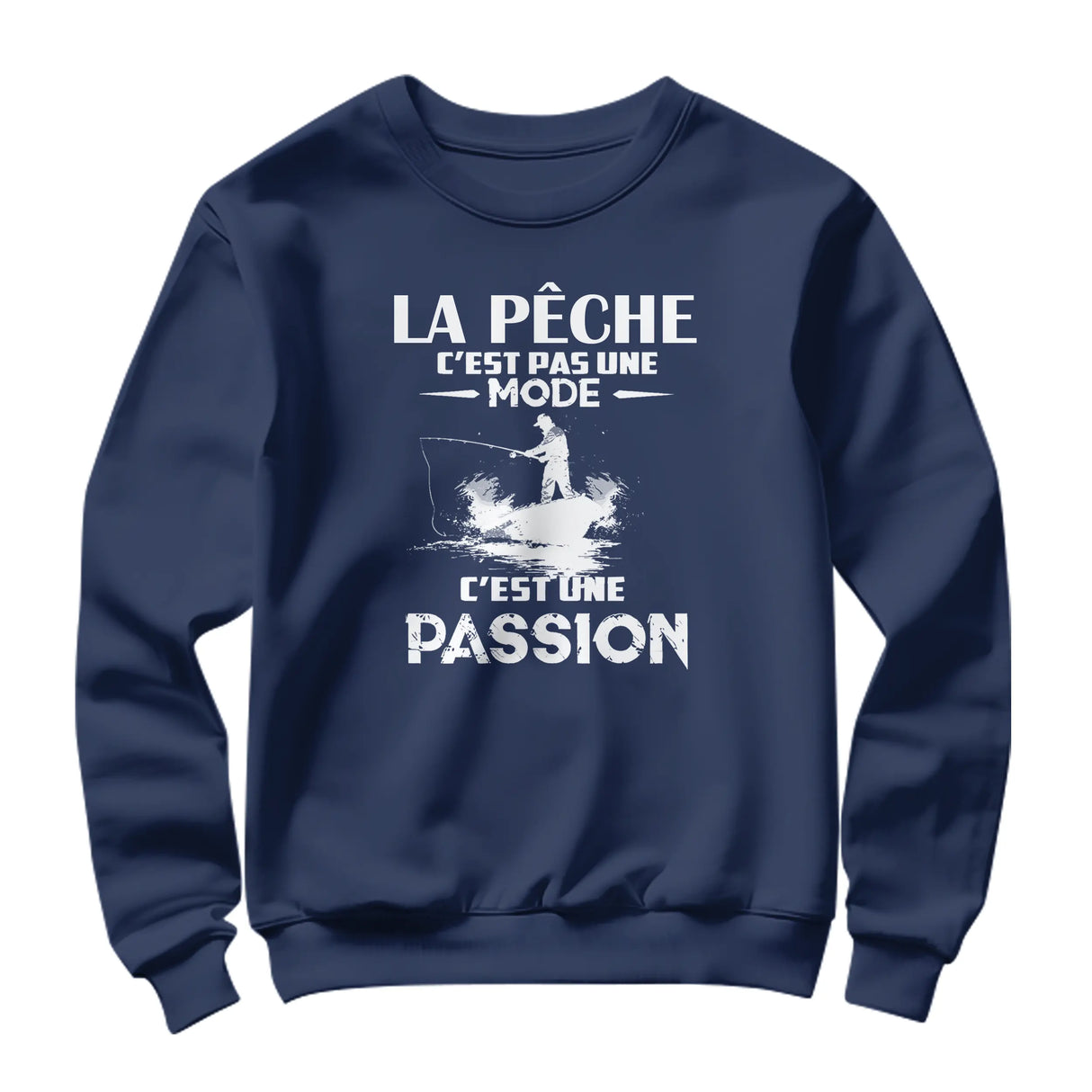 Sweat-shirt pêche passion bleu marine avec slogan La Pêche c'est pas une mode personnalisable