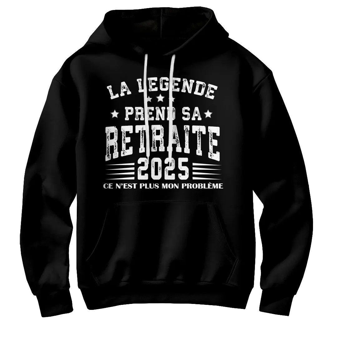 Sweat à capuche retraite humour noir avec inscription La Légende et année personnalisée