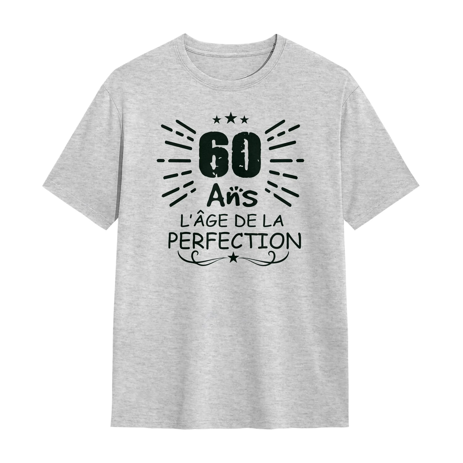 Veste ou T-shirt 60 Ans Personnalisé – Cadeau Original L’Âge de la Perfection - A14012504