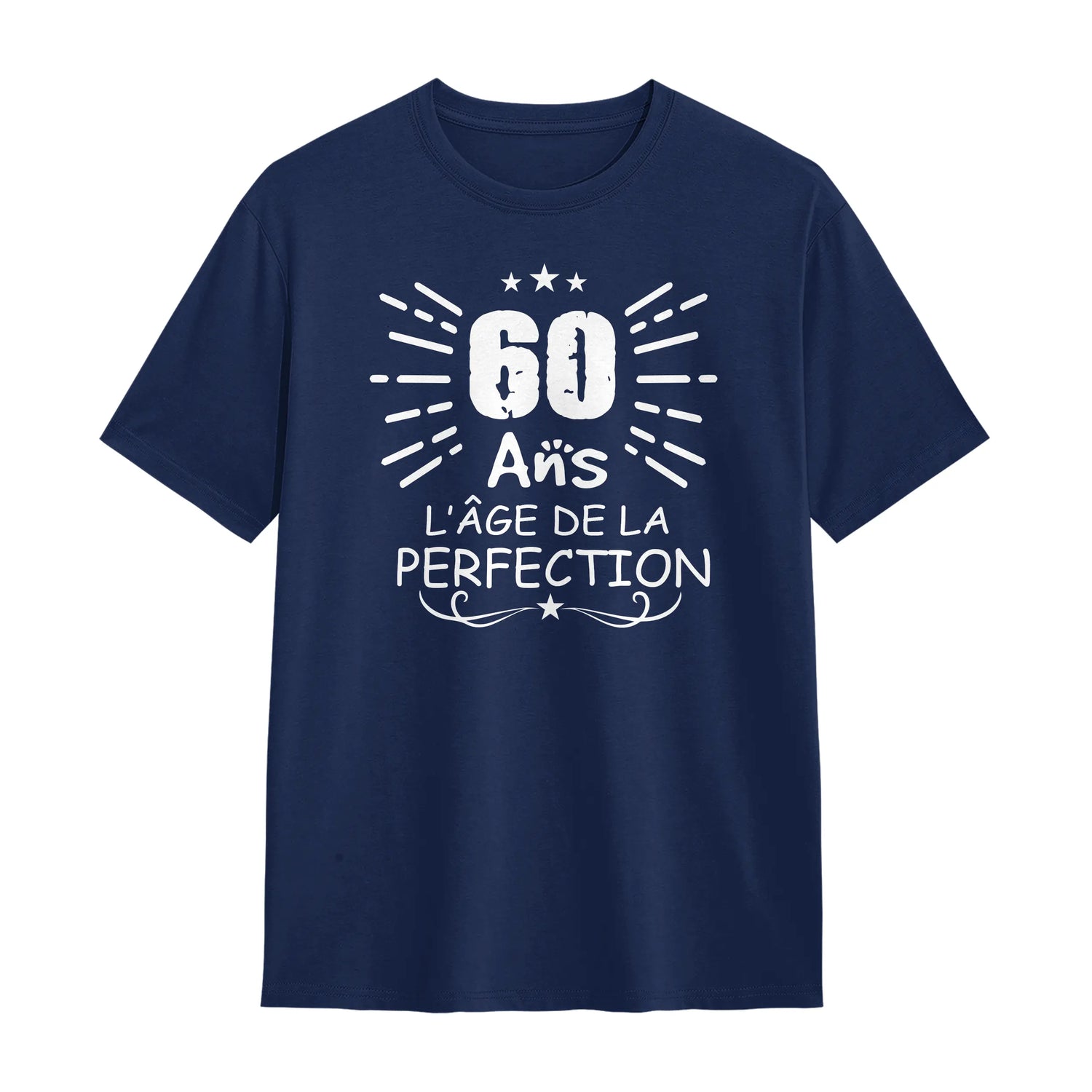 Veste ou T-shirt 60 Ans Personnalisé – Cadeau Original L’Âge de la Perfection - A14012504
