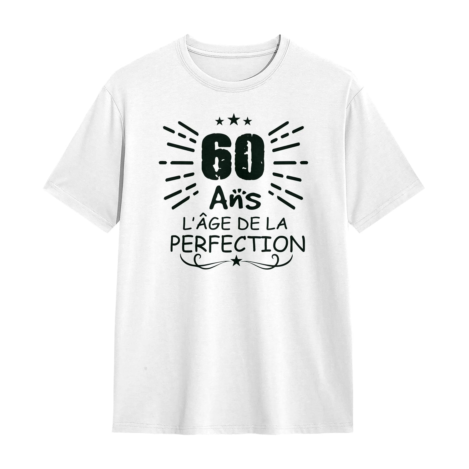 Veste ou T-shirt 60 Ans Personnalisé – Cadeau Original L’Âge de la Perfection - A14012504