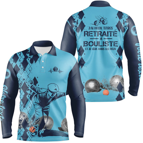 Polo Personnalisé Homme Femme, Cadeau Humour Bouliste, J'ai Deux Titres Retraité Et Bouliste - CT14112351 - Polo Manches Longues Homme Bleu