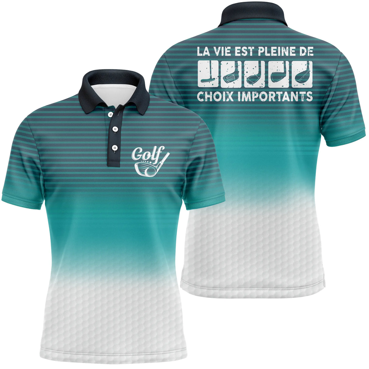 Polo golf homme turquoise éclatant dégradé balle bas clubs alignés slogan La Vie Pleine Choix Importants Golf cœur