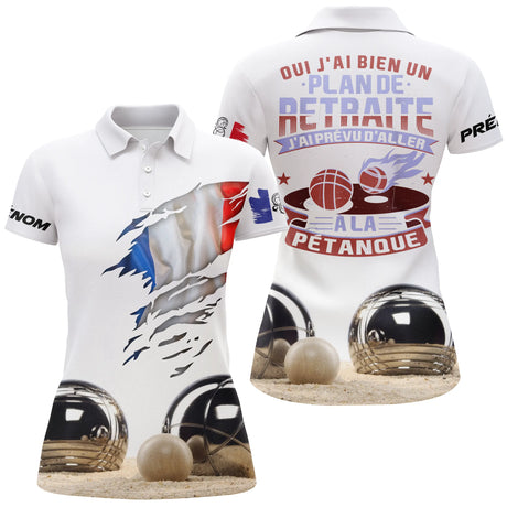 Polo Pétanque, Cadeau Personnalisé Bouliste, J'ai Bien Un Plan De Retraite, J'ai Prévu D'aller À La Pétanque, Drapeau De France - CT18102305 - Polo Femme