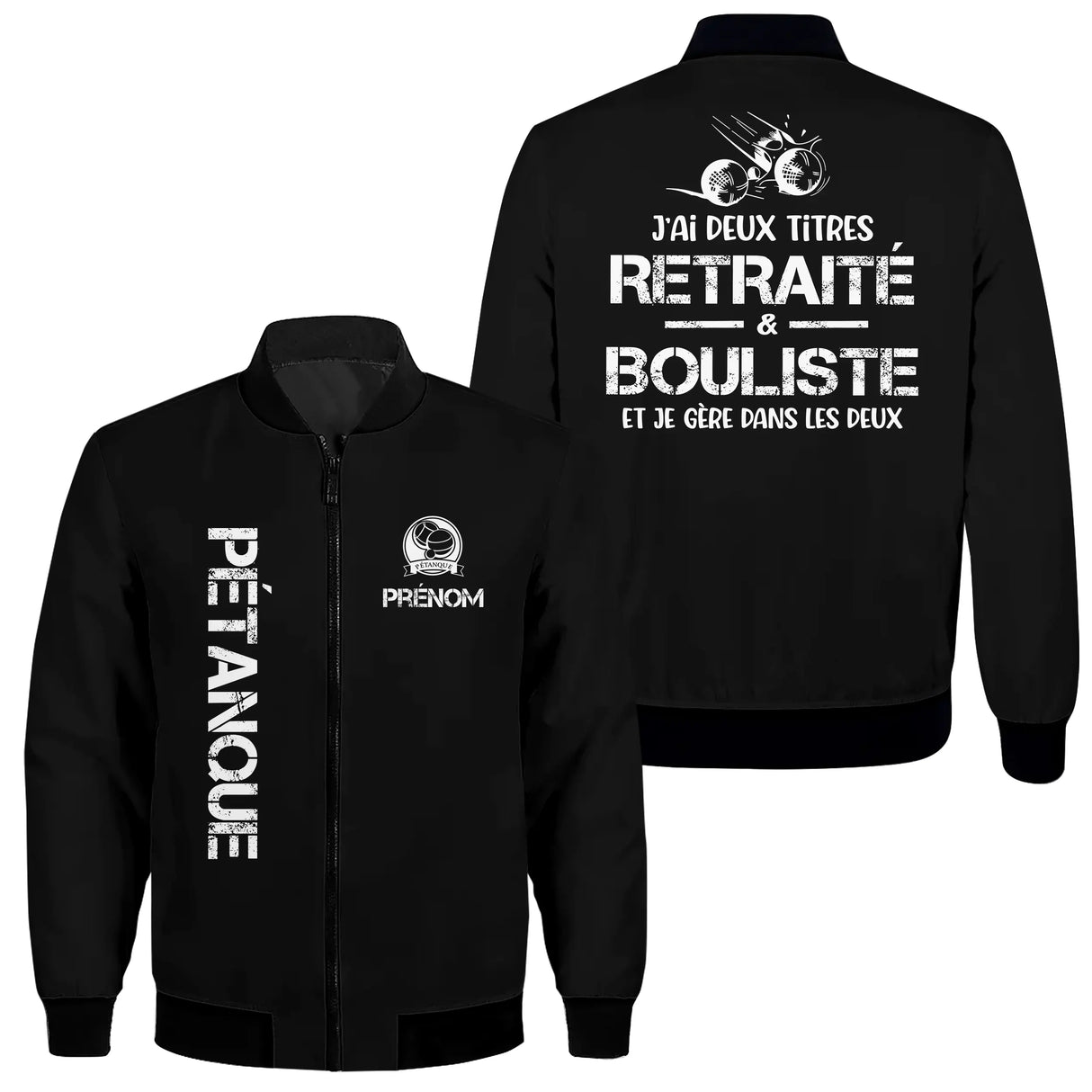 Veste bomber pétanque noire homme avec slogan Retraité et Bouliste deux titres, prénom et logo torse personnalisés