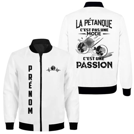 Veste De Pétanque Personnalisée, La Pétanque C'est Pas Une Mode, C'est Une Passion - CT07092362 - Blanc