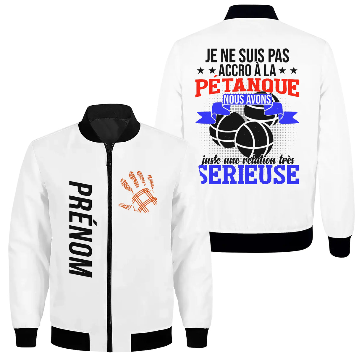 Veste bomber pétanque variante avec slogan relation sérieuse, prénom personnalisé