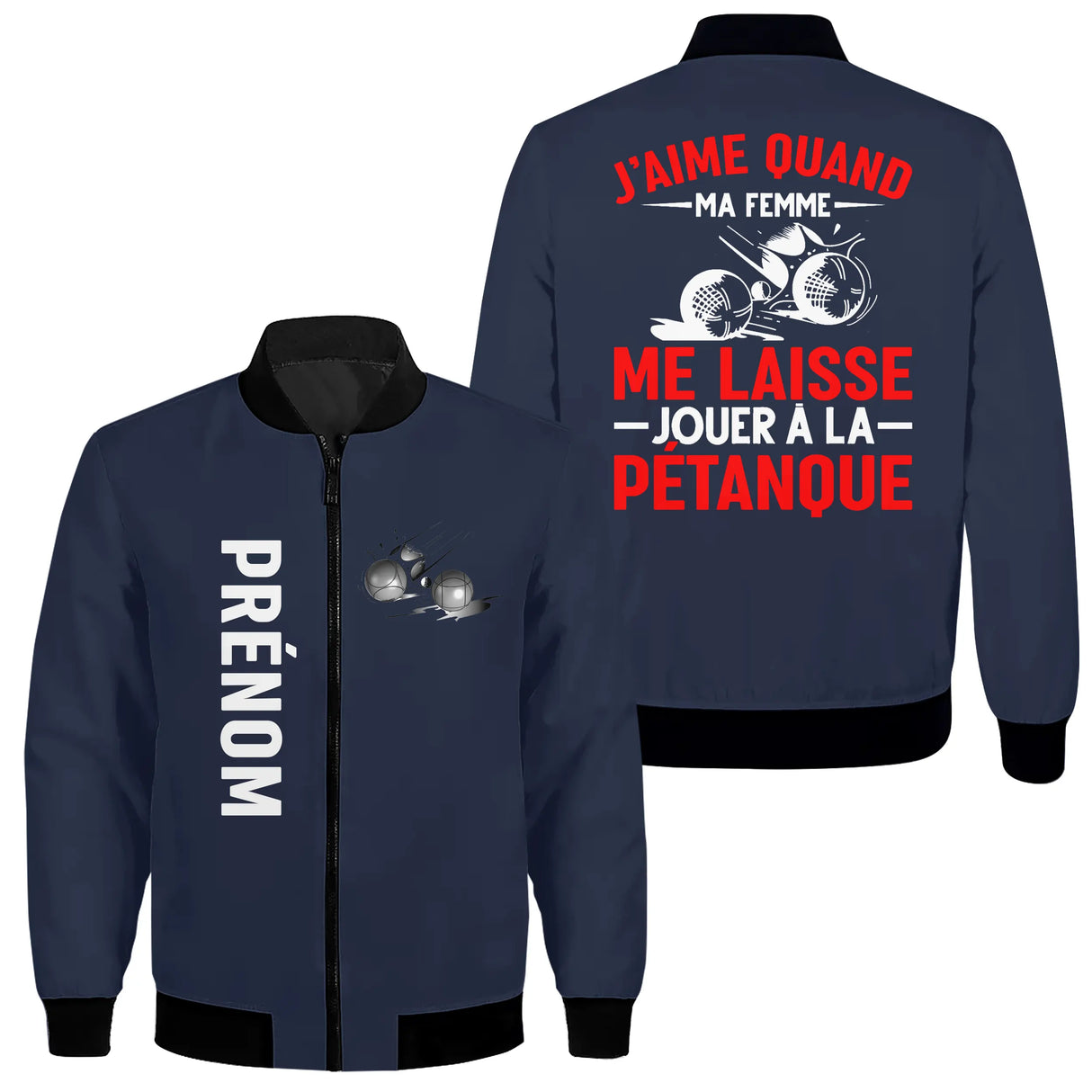 Veste pétanque bomber bleu marine message j'aime quand ma femme me laisse jouer illustration boules éclats typographie rouge