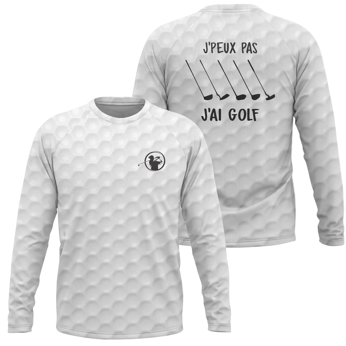 T-shirt manches longues golf blanc avec slogan J'Peux Pas J'ai Golf et alignement clubs golf