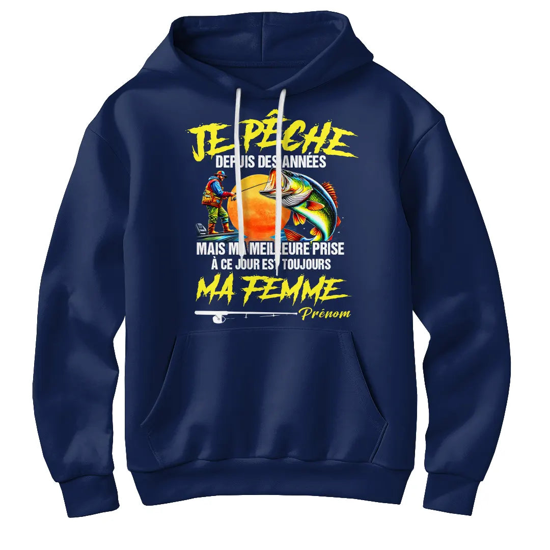 Sweat à capuche pêcheur humour bleu marine avec slogan ma meilleure prise reste ma femme