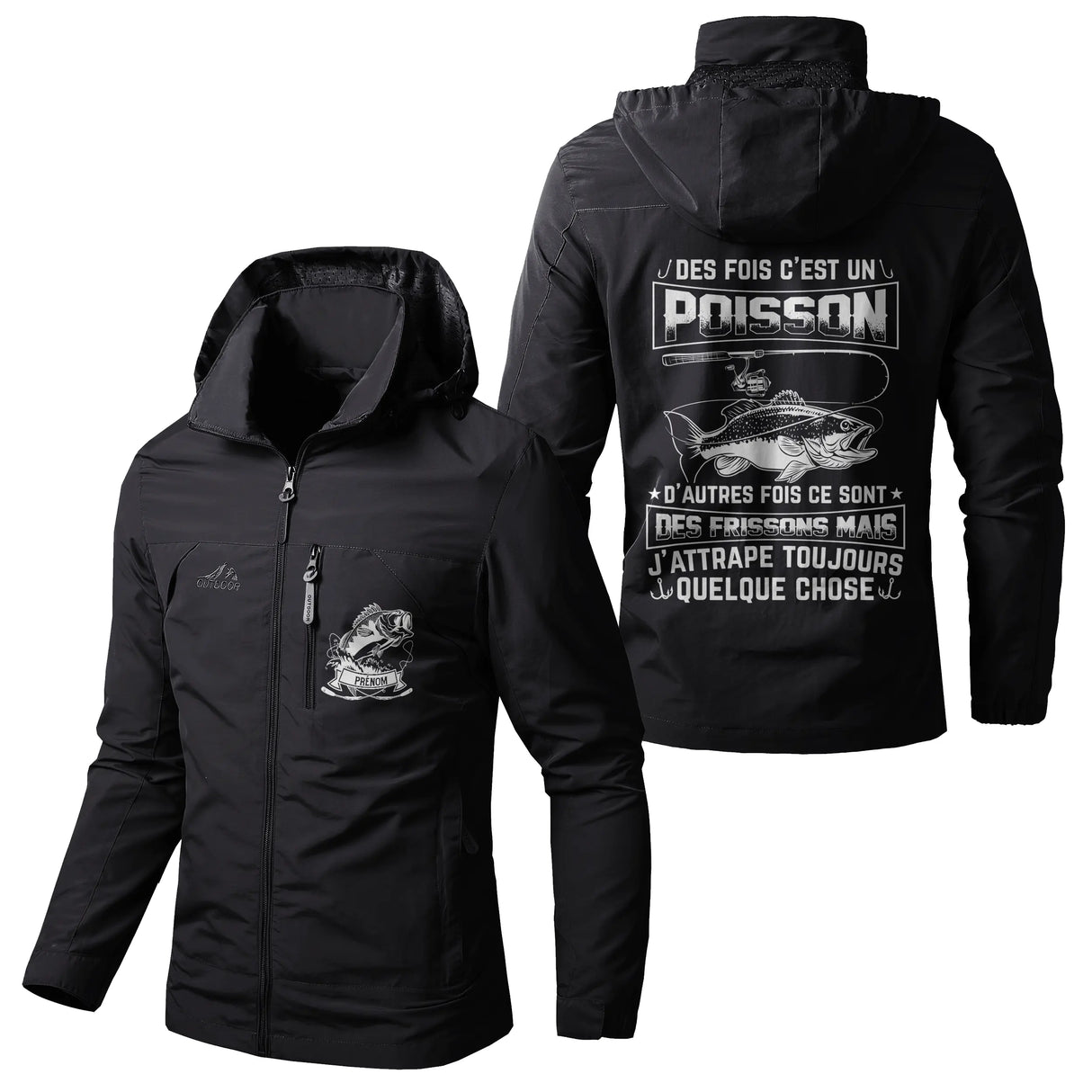 Veste imperméable pêche noire à capuche, slogan J'attrape toujours quelque chose et poisson, prénom personnalisé