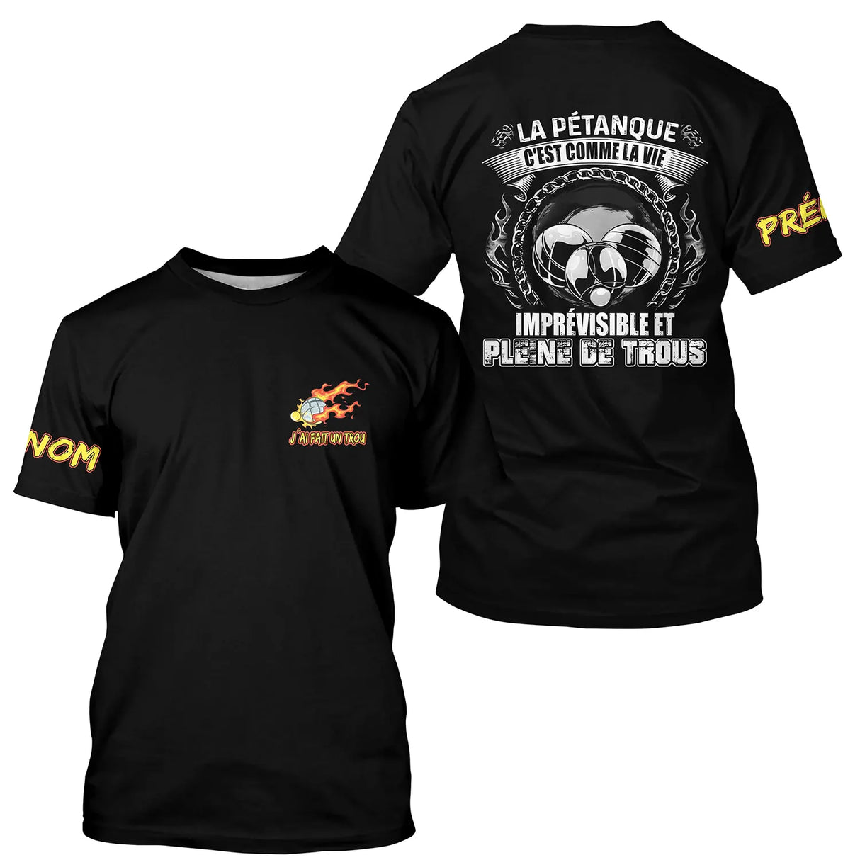 T-shirt pétanque all-over noir humour vie imprévisible trous citation boules dos texte manche personnalisé