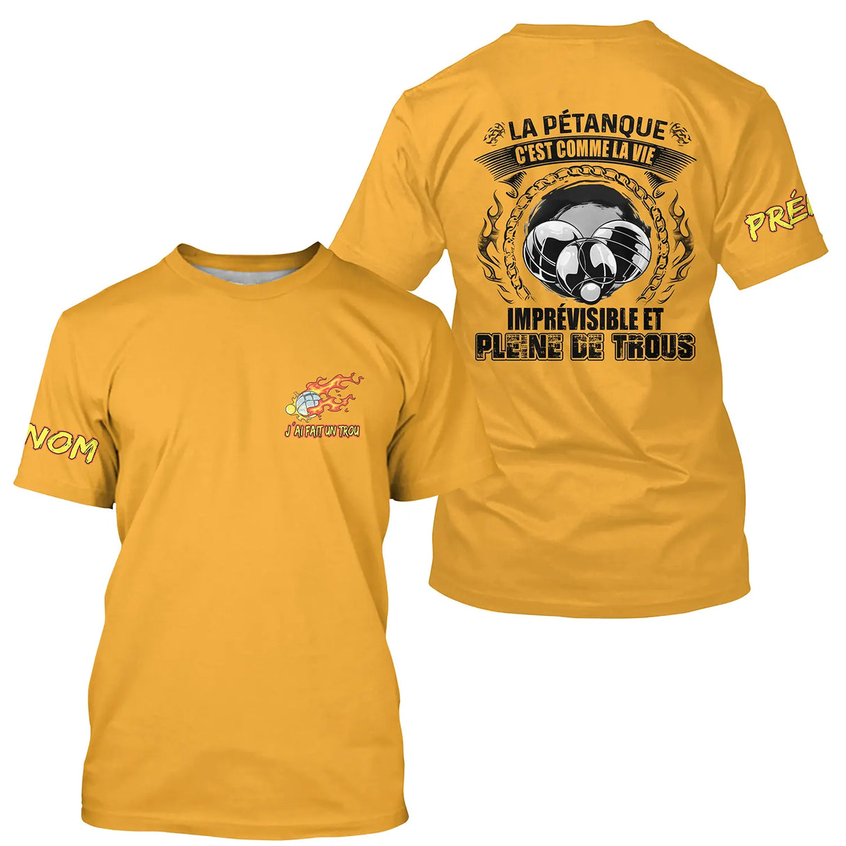 T-shirt pétanque all-over jaune humour vie imprévisible trous citation boules dos texte manche personnalisé