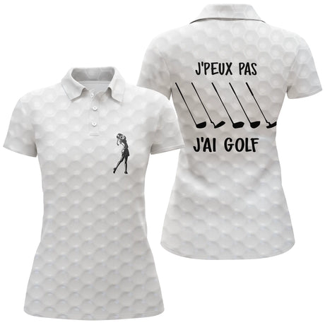 Polo Golf Blanc Effet Balle De Golf, Motif Club De Golf, Texte J'peux Pas J'ai Golf - Cadeau Idéal Golfeurs - CT11072322 Polo Femme