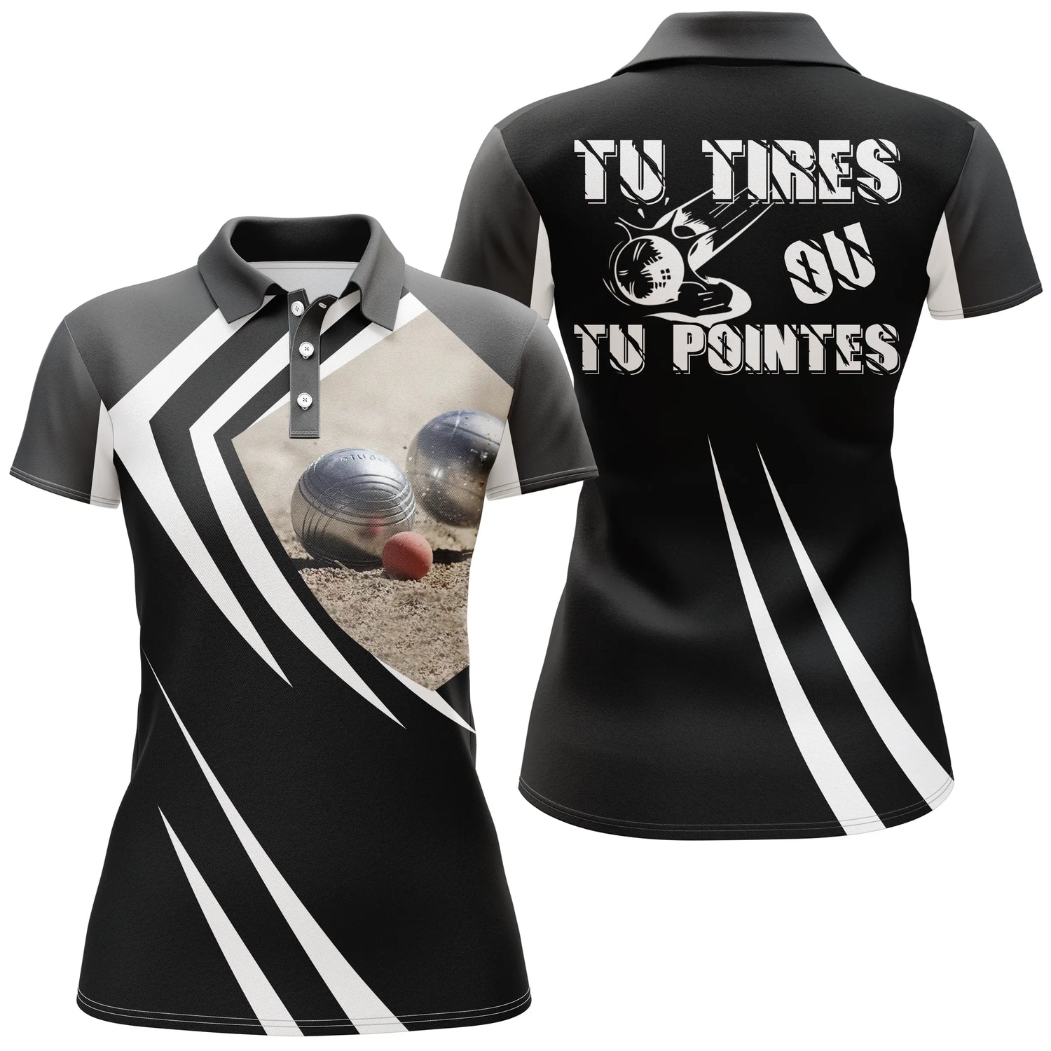 Polo Personnalisé Pétanque, Cadeau Idéal Bouliste, Tu Tires Ou Tu Pointes - CT11082319 - Polo Femme