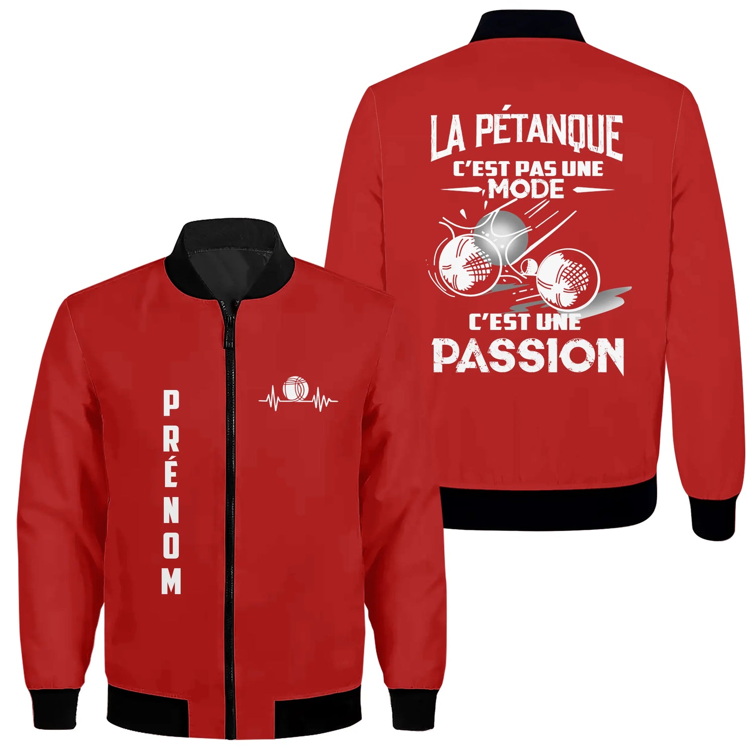 Veste De Pétanque Personnalisée, La Pétanque C'est Pas Une Mode, C'est Une Passion - CT07092362