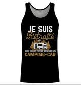 Vive La Retraite Tee Shirt Humour de Départ à la Retraite, Je suis Retraité Mon Boulot Est De Conduire Un Camping Car - CTS27042225