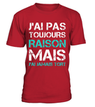 T-shirt humour femme marron chocolat citation blanc turquoise autodérision J'ai jamais tort cadeau cintré