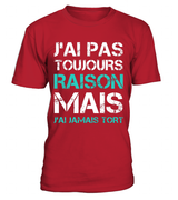 T-shirt humour femme marron chocolat citation blanc turquoise autodérision J'ai jamais tort cadeau cintré