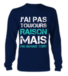 T-shirt humour homme femme marron chocolat citation vintage urbaine pince-sans-rire J'ai jamais tort autodérision
