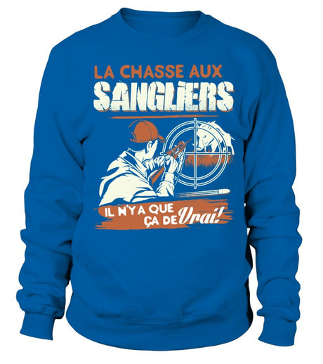 La Chasse Aux Sangliers Il N'y A Pas Que Ca De Vrai - Cts21032206 Sweater Bleu