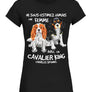 T-shirt Cavalier King Charles Spaniel femme noir motif spaniel blenheim et tricolore message humour cynophile