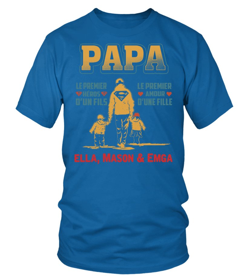 Teeshirt Premium Homme, Cadeau Personnalisé Fête des Père, Super Papa, Le premier Héro D'un Fils, Le Premier Amour d'Une Fille - CTS23052201