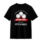 T-shirt pétanque retraité noir avec slogan J'peux pas je suis Retraité boules stylisées blanches