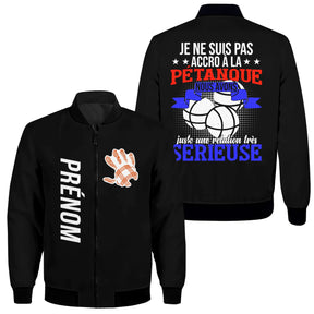 Veste bomber pétanque noire homme avec slogan Pas accro pétanque relation sérieuse, tricolore, prénom personnalisé