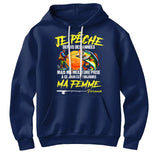 🎣 Titre : T-shirt Pêcheur Humoristique – « Je pêche depuis des années, mais ma meilleure prise reste ma femme » - A30122403 - Sweat à capuche marine