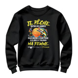 🎣 Titre : T-shirt Pêcheur Humoristique – « Je pêche depuis des années, mais ma meilleure prise reste ma femme » - A30122403 - Sweater noir