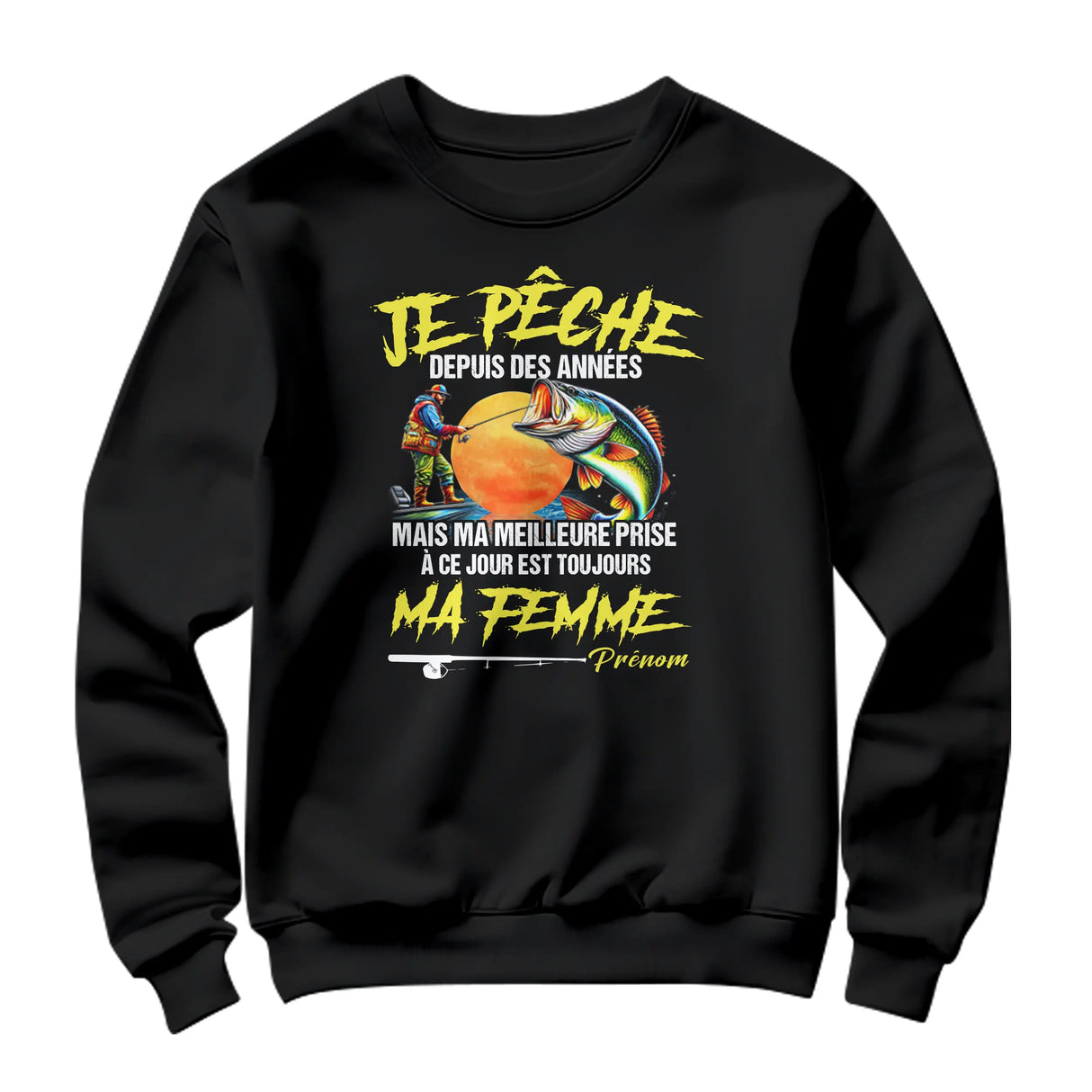 Sweat-shirt pêcheur humour noir avec design poisson stylisé et inscription humoristique mariage