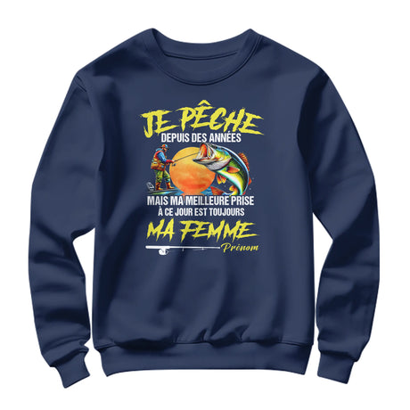 🎣 Titre : T-shirt Pêcheur Humoristique – « Je pêche depuis des années, mais ma meilleure prise reste ma femme » - A30122403 - Sweater marine