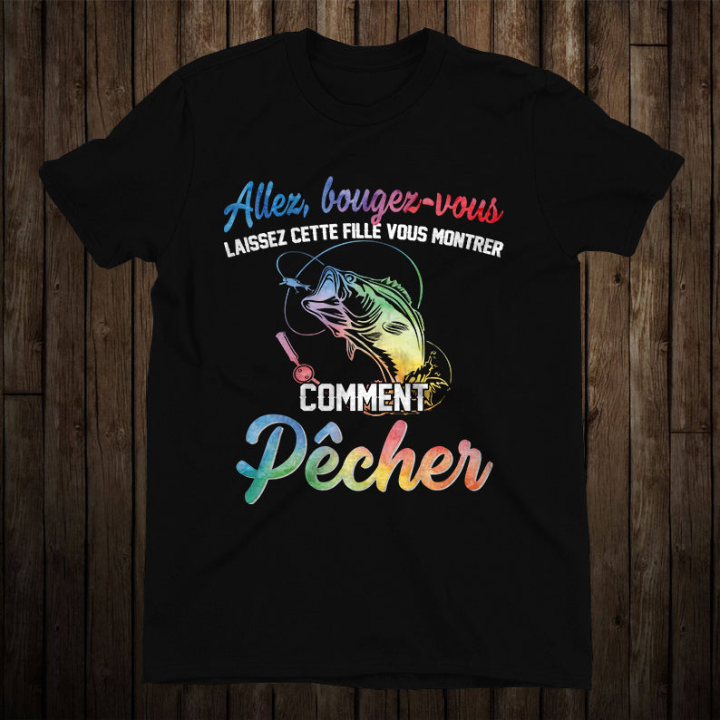 T-shirt noir femme humour pêche lettrage chrome iridescent fille pêcheuse expert montre comment pêcher, vue de face